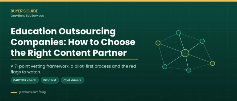 Education Outsourcing Companies: How to Choose the Right Content Partner