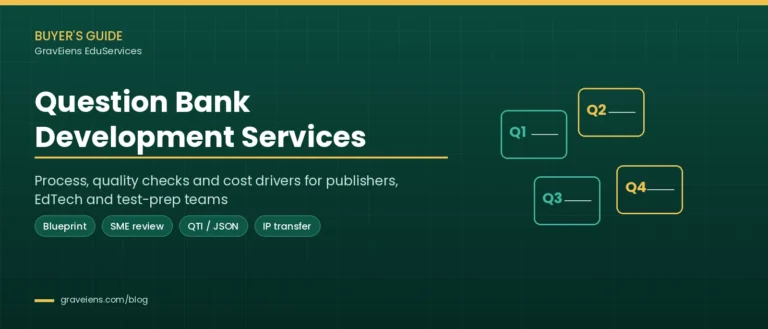 Question Bank Development Services: Process, Quality Checks and Cost Drivers